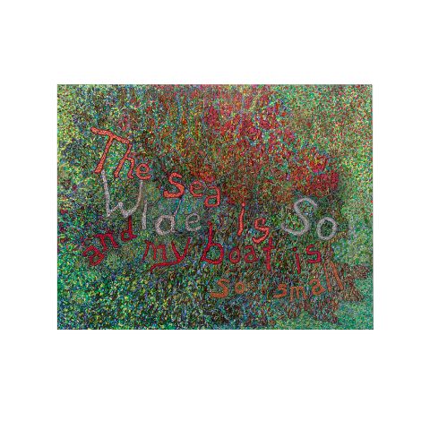 Astrid Bowlby's drawing - The sea is so wide, and my boat is so small. It is a colorful artwork with greens, blues, and reds with the title text is handwritten across the artwork